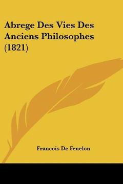 portada Abrege Des Vies Des Anciens Philosophes (1821) (en Francés)