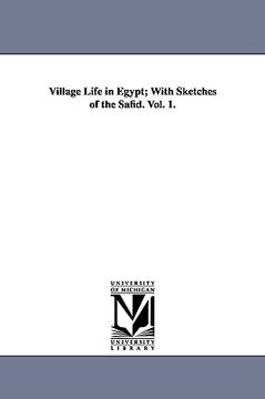 portada village life in egypt; with sketches of the safid. vol. 1. (en Inglés)