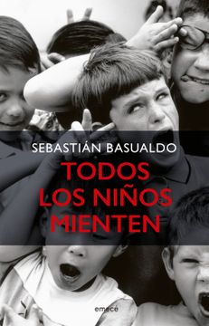 portada Todos los niños mienten (in Spanish)