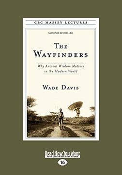 portada The Wayfinders: Why Ancient Wisdom Matters in the Modern World (en Inglés)