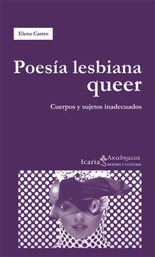 portada Poesía Lesbiana Queer: Cuerpos y Sujetos Inadecuados (in Spanish)