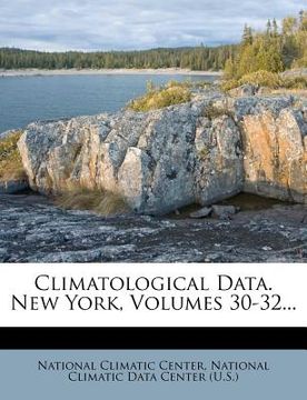 portada climatological data. new york, volumes 30-32... (en Inglés)