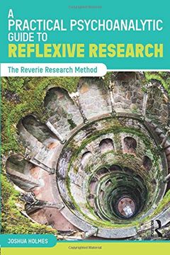 portada A Practical Psychoanalytic Guide to Reflexive Research: The Reverie Research Method (en Inglés)