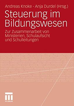 portada Steuerung im Bildungswesen: Zur Zusammenarbeit von Ministerien, Schulaufsicht und Schulleitungen (en Alemán)