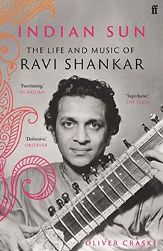 portada Indian Sun: The Life and Music of Ravi Shankar 