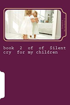 portada Book 2 of of Silent cry for my Children (Volume 2) (in English)
