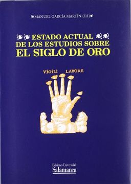 portada estado actual de los estudios sobre el siglo de oro. (in Spanish)