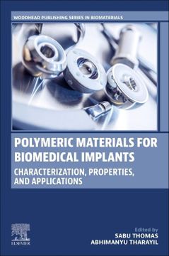 portada Polymeric Materials for Biomedical Implants: Characterization, Properties, and Applications (Woodhead Publishing Series in Biomaterials) (en Inglés)