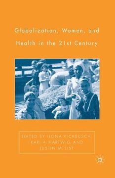 portada Globalization, Women, and Health in the Twenty-First Century