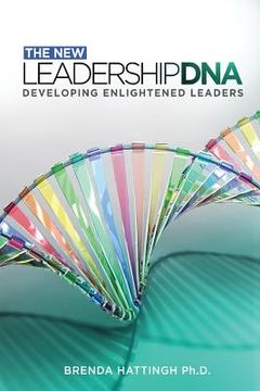 portada New Leadership DNA.: Developing Enlightened Leaders (en Inglés)