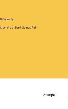 portada Memoirs of Bartholomew Fair (in English)
