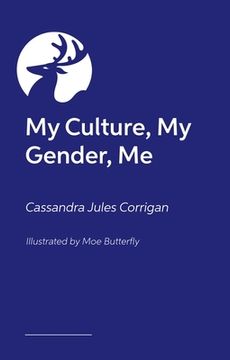 portada My Culture, My Gender, Me (en Inglés)