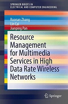 portada Resource Management for Multimedia Services in High Data Rate Wireless Networks (Springerbriefs in Electrical and Computer Engineering) (en Inglés)