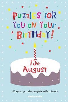 portada Puzzles for you on your Birthday - 15th August (en Inglés)