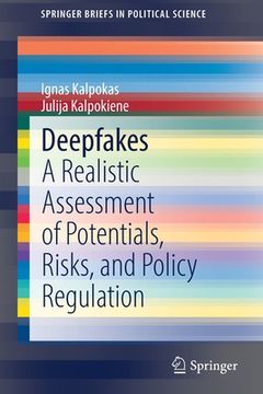 portada Deepfakes: A Realistic Assessment of Potentials, Risks, and Policy Regulation (en Inglés)