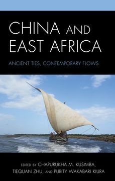 portada China and East Africa: Ancient Ties, Contemporary Flows (in English)
