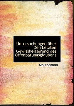 portada Untersuchungen Uber Den Letzten Gewissheitsgrund Des Offenbarungsglaubens (en Alemán)