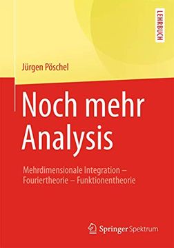 portada Noch Mehr Analysis: Mehrdimensionale Integration, Fouriertheorie, Funktionentheorie (en Alemán)