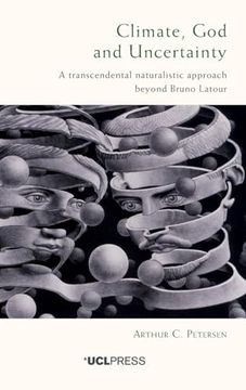 portada Climate, God and Uncertainty: A transcendental naturalistic approach beyond Bruno Latour (en Inglés)