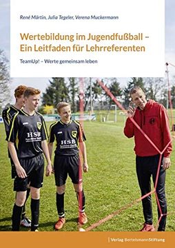 portada Wertebildung im Jugendfußball? Ein Leitfaden für Lehrreferent: Innen: Teamup! Werte Gemeinsam Leben (in German)