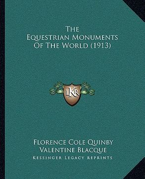 portada the equestrian monuments of the world (1913) (in English)