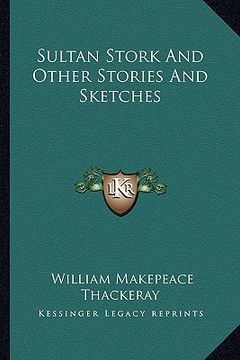 portada sultan stork and other stories and sketches (in English)