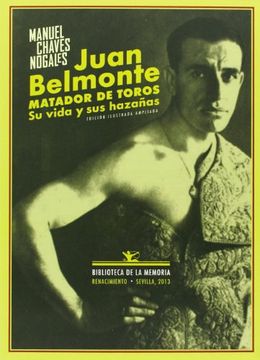 portada Juan Belmonte Matador de Toros Su Vida y Sus Hazanas (in Spanish)