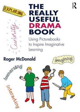 portada The Really Useful Drama Book: Using Picturebooks to Inspire Imaginative Learning (en Inglés)