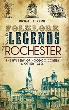 portada Folklore and Legends of Rochester: The Mystery of Hoodoo Corner & Other Tales