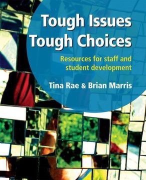 portada Tough Issues, Tough Choices: Resources for Staff and Student Development (en Inglés)