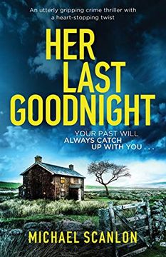 portada Her Last Goodnight: An Utterly Gripping Crime Thriller With a Heart-Stopping Twist (in English)