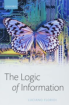 portada The Logic of Information: A Theory of Philosophy as Conceptual Design (in English)