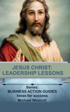 portada Jesus Christ: Leadership Lessons: Learning from One of History’s Greatest Leaders