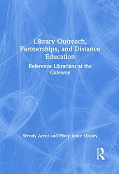 portada Library Outreach, Partnerships, and Distance Education: Reference Librarians at the Gateway (en Inglés)