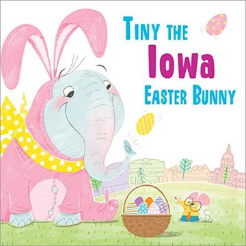 portada Tiny the Iowa Easter Bunny (en Inglés)