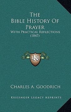 portada the bible history of prayer: with practical reflections (1847)