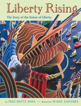 portada liberty rising: the story of the statue of liberty (en Inglés)
