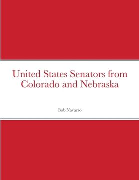 portada United States Senators from Colorado and Nebraska (in English)