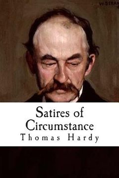 portada Satires of Circumstance: and Other Miscellaneous Verses (en Inglés)