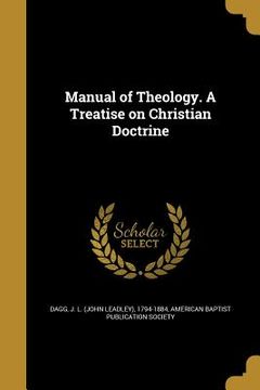 portada Manual of Theology. A Treatise on Christian Doctrine