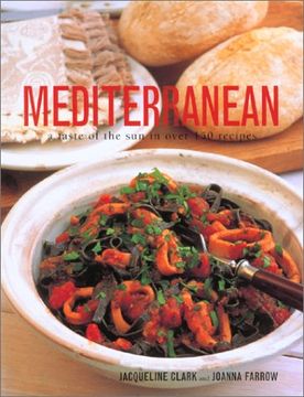 portada Mediterranean a Taste of the sun in Over 150 Recipes (en Inglés)