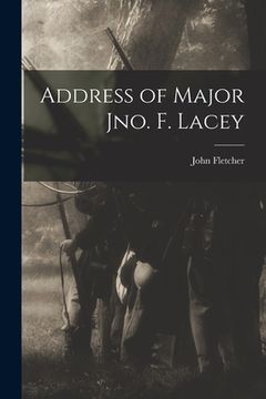portada Address of Major Jno. F. Lacey (en Inglés)