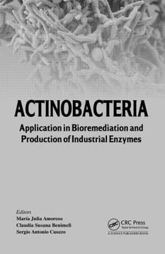 portada actinobacteria: application in bioremediation and production of industrial enzymes (en Inglés)