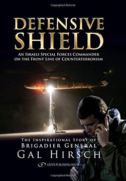 portada Defensive Shield: An Israeli Special Forces Commander on the Front Line of Counterterrorism