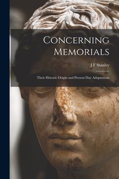 portada Concerning Memorials: Their Historic Origin and Present Day Adaptations (in English)