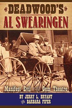 portada Deadwood'S al Swearingen: Manifest Evil in the gem Theatre (en Inglés)