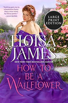 portada How to be a Wallflower: A Would-Be Wallflowers Novel (en Inglés)