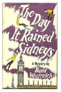 portada The Day It Rained Sidneys: A Mystery