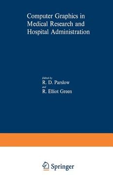 portada Computer Graphics in Medical Research and Hospital Administration (en Inglés)