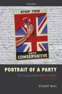 portada portrait of a party: the conservative party in britain 1918-1945 (en Inglés)